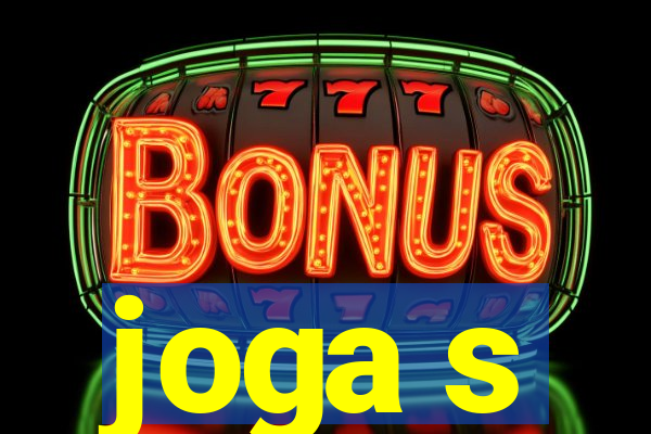 joga s