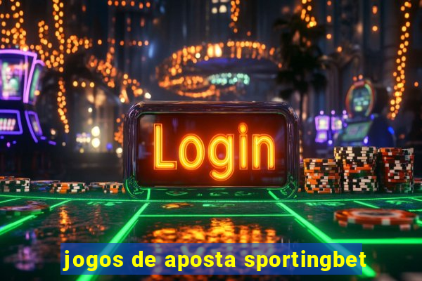 jogos de aposta sportingbet