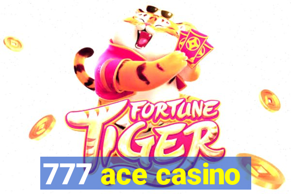 777 ace casino