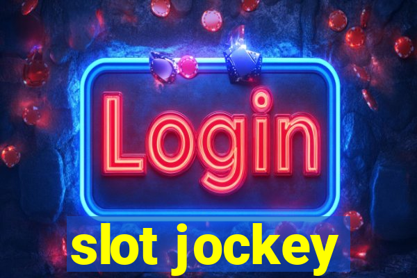 slot jockey