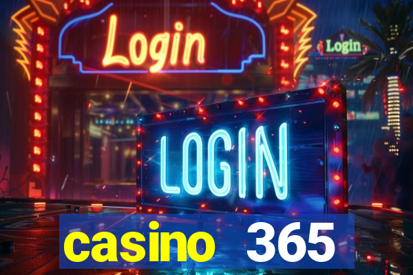 casino 365 online.net casino