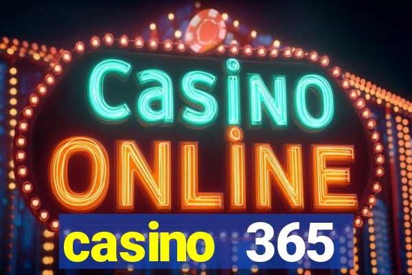 casino 365 online.net casino