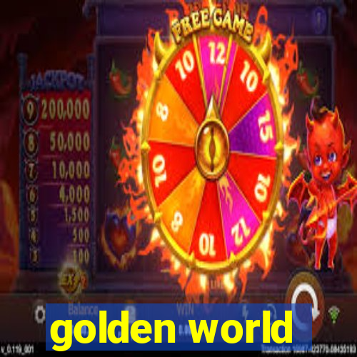 golden world