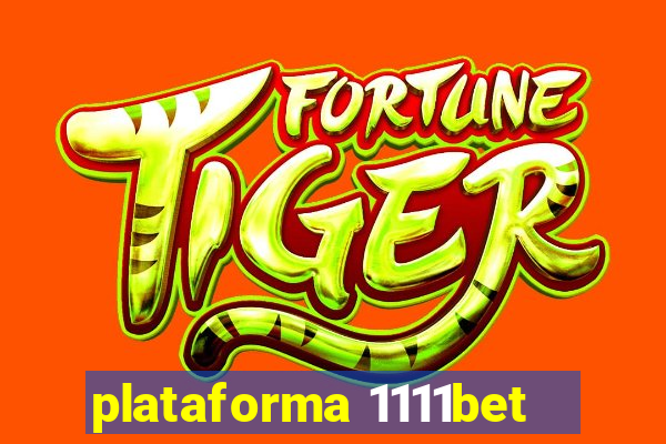 plataforma 1111bet