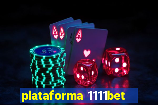 plataforma 1111bet