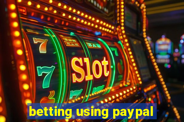 betting using paypal