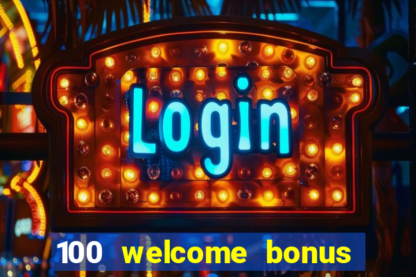 100 welcome bonus casino malaysia