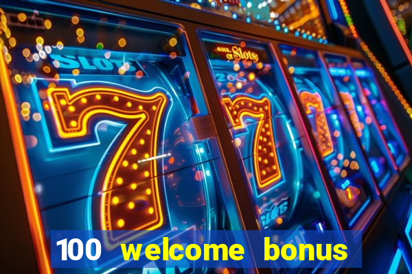 100 welcome bonus casino malaysia