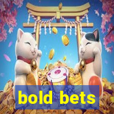 bold bets