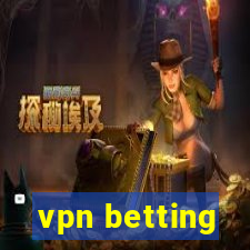 vpn betting