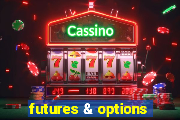 futures & options