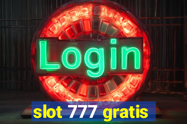 slot 777 gratis