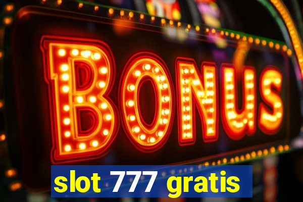 slot 777 gratis