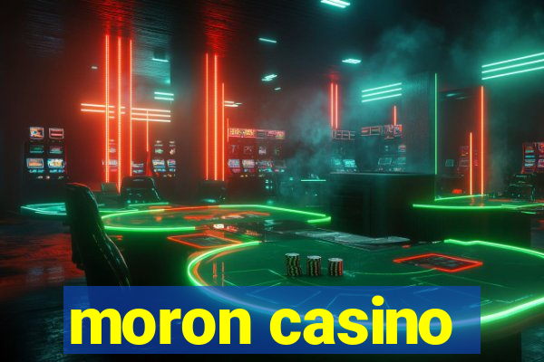 moron casino