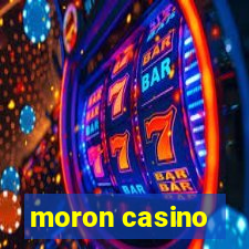 moron casino