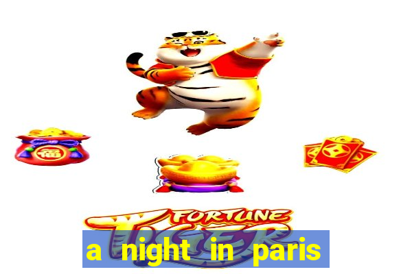 a night in paris slot oyunu