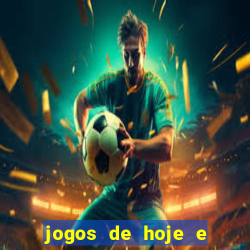 jogos de hoje e onde passa