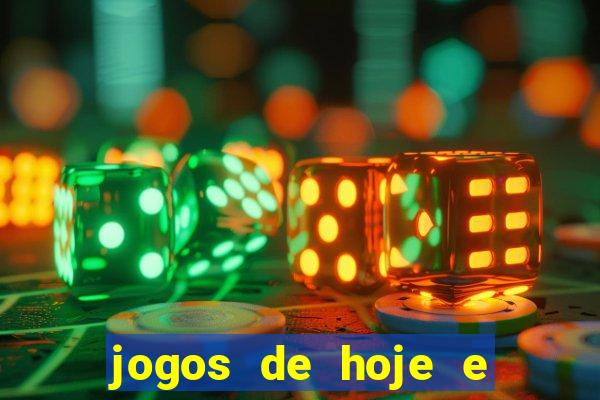 jogos de hoje e onde passa