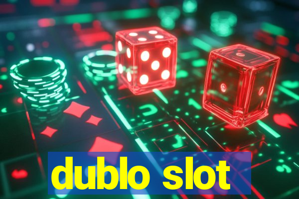 dublo slot