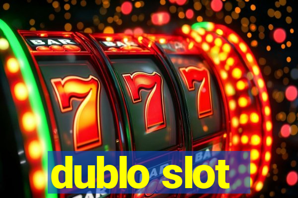 dublo slot