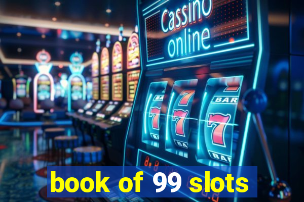 book of 99 slots