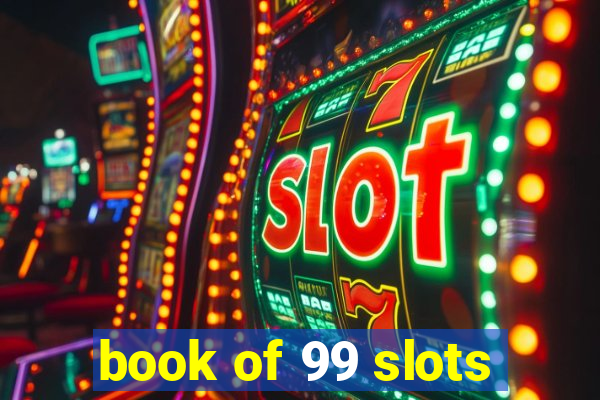 book of 99 slots