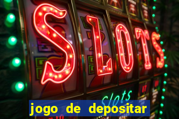 jogo de depositar 1 real