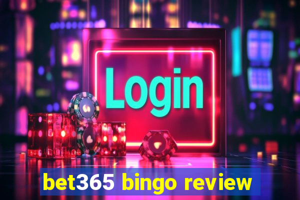 bet365 bingo review