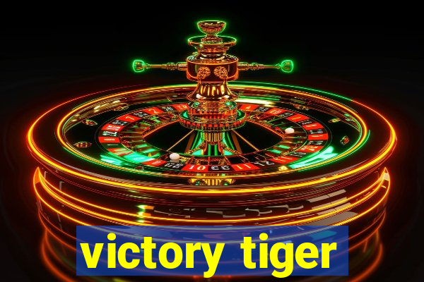 victory tiger