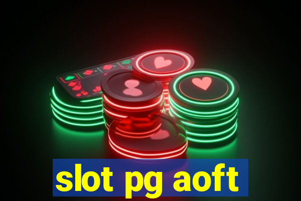 slot pg aoft