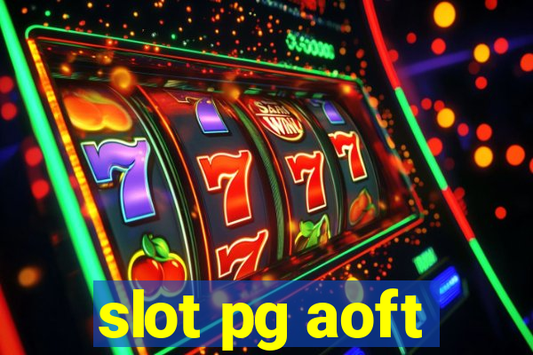 slot pg aoft