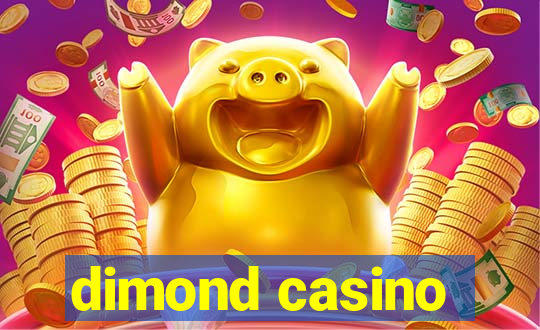 dimond casino