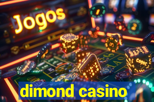 dimond casino