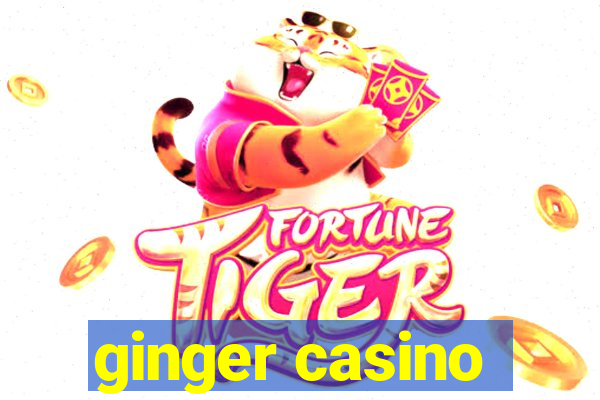 ginger casino