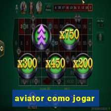 aviator como jogar