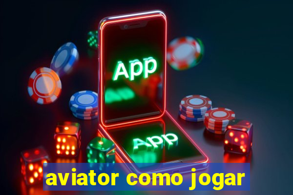 aviator como jogar