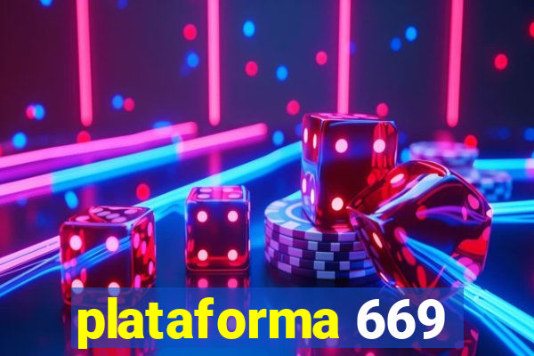 plataforma 669