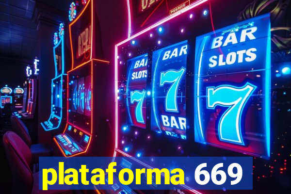 plataforma 669