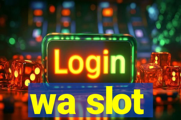 wa slot