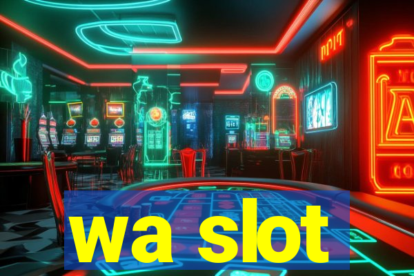 wa slot