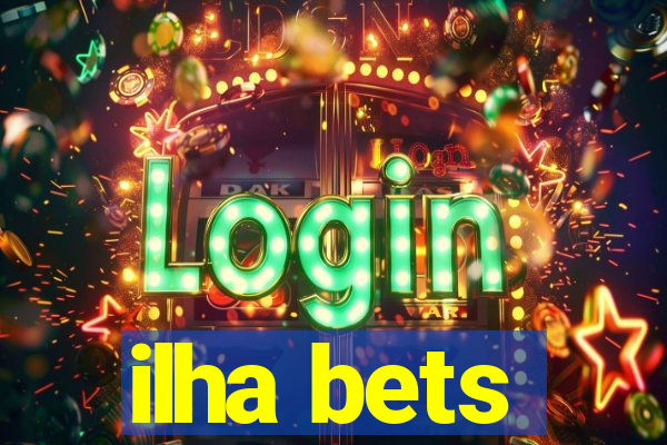 ilha bets