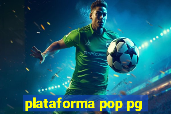 plataforma pop pg