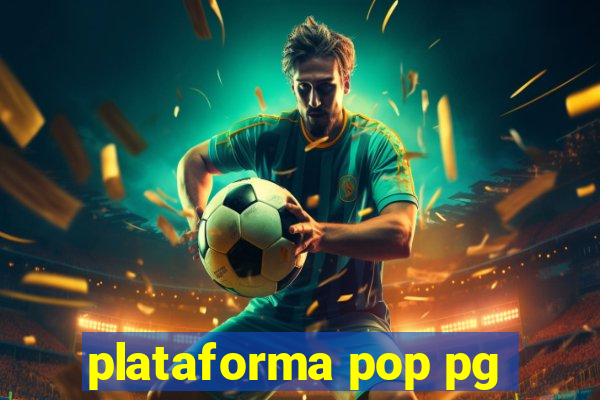 plataforma pop pg