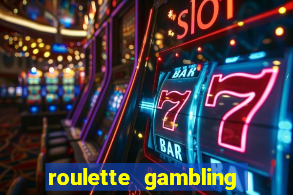 roulette gambling online casino