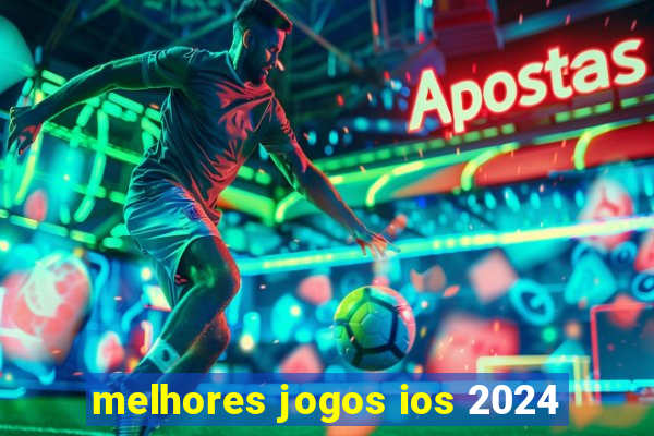 melhores jogos ios 2024