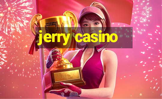 jerry casino