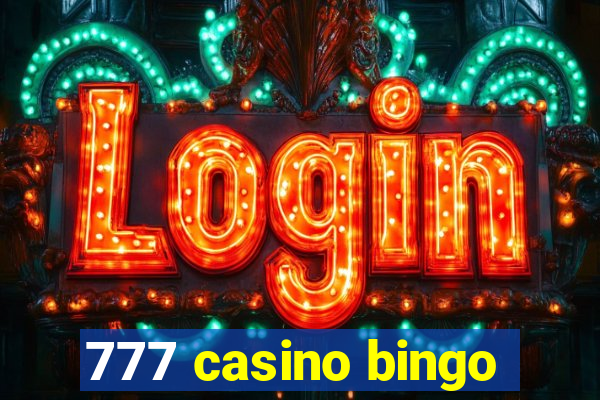 777 casino bingo