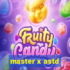 master x astd