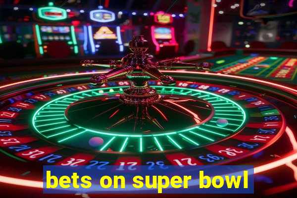 bets on super bowl