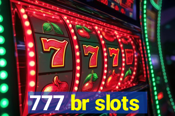 777 br slots